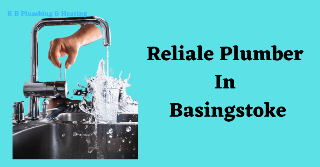 Reliable Plumbers In Basingstoke