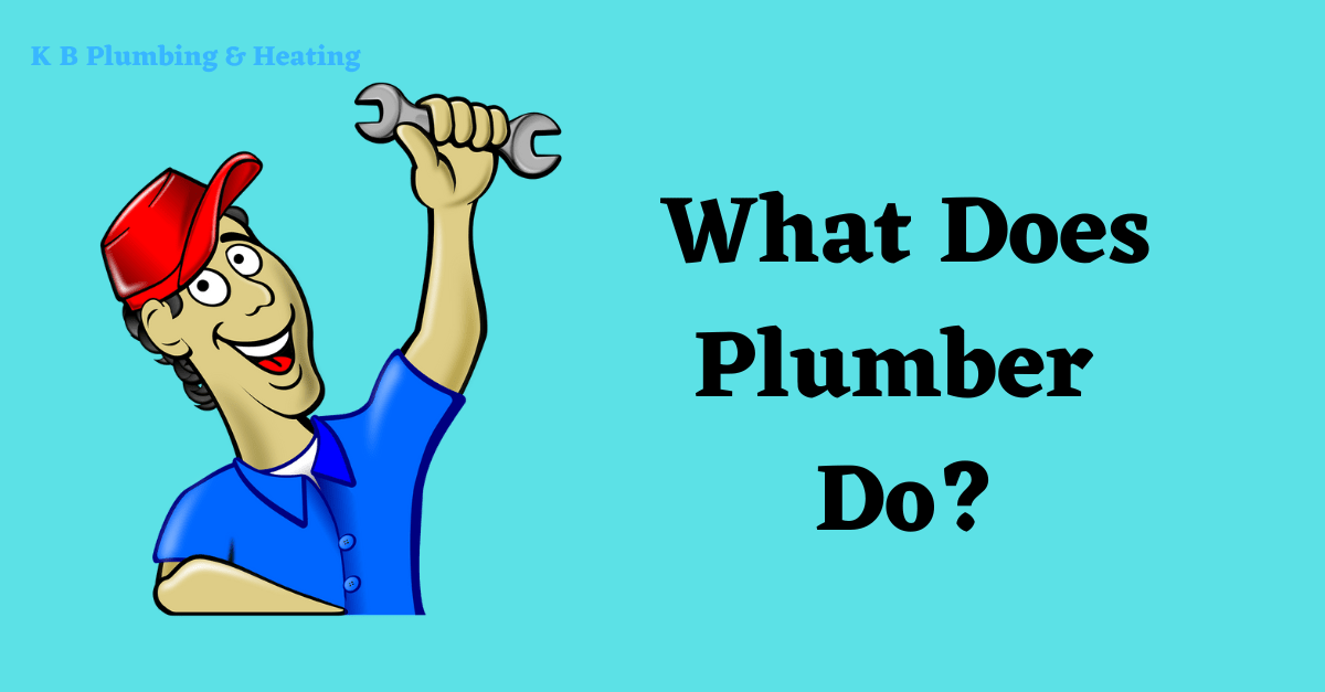 What Does Plumber Do